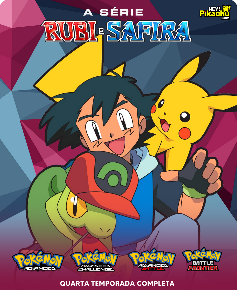 ◓ Anime: Pokémon, A Série Rubi & Safira (Liga Hoenn)  4ª Temporada Completa  (Assistir Online / Dublado PT BR)